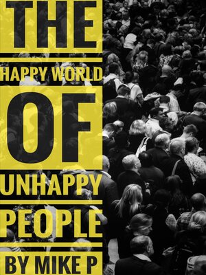 cover image of The Happy World of Unhappy People